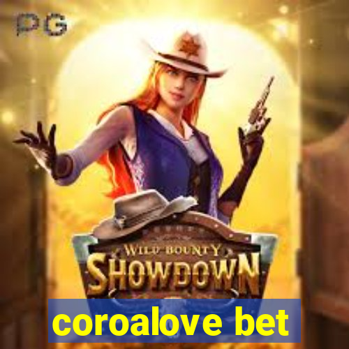 coroalove bet